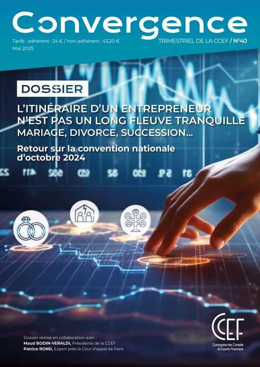 Convergence N40 - non membre - Litinraire dun entrepreneur nest pas un long fleuve tranquille : mariage, divorce, succession